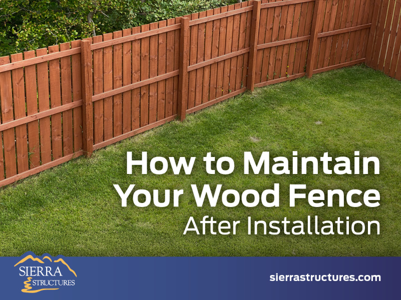 How to Maintain your Wood Fence After Installation